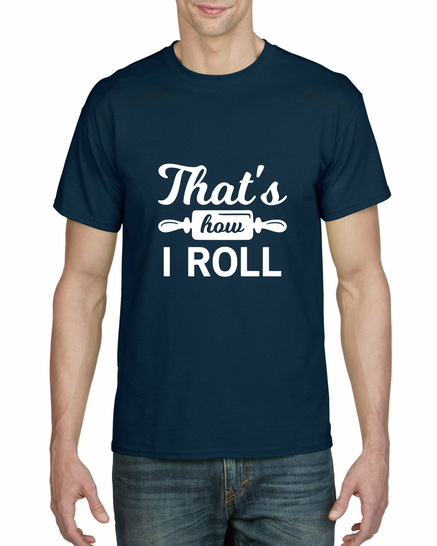 That's How I Roll